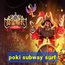 poki subway surf